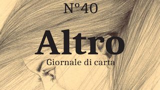 Altro – Giornale di carta – N 40