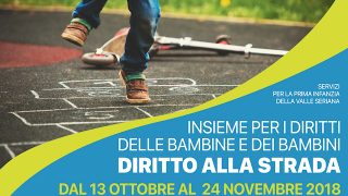 IL DIRITTO ALLA STRADA: al via l’edizione 2018 di Insieme per i diritti delle bambine e dei bambini.